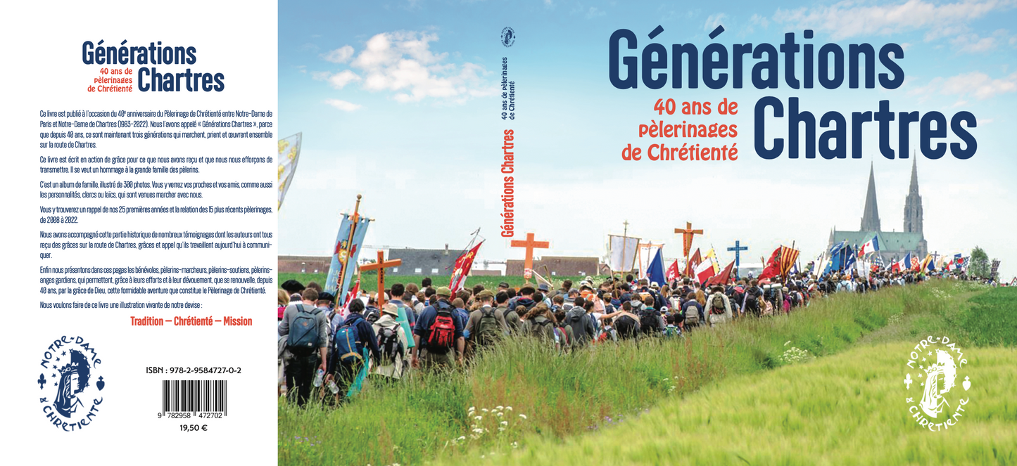 Livre "Générations Chartres, 40 ans de pèlerinages de chrétienté"